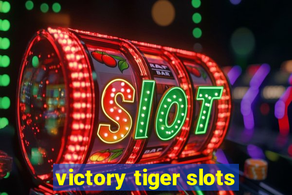 victory tiger slots